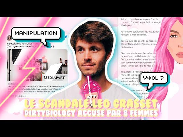 LEO GRASSET : 8 TEMOINAGNES CONTRE LE YOUTUBEUR (DIRTYBIOLOGY) #STT