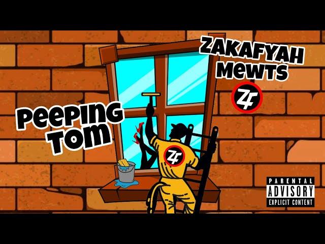 Zakafyah - Peeping Tom (Audio)