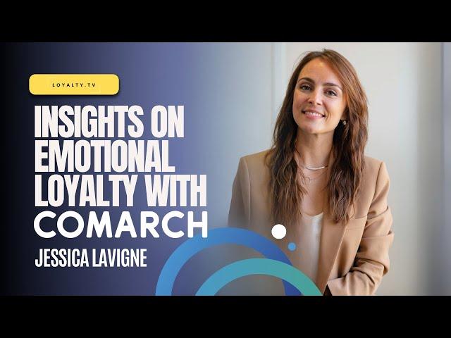 Video Podcast: Insights on Emotional Loyalty with Comarch's Jessica Lavigne