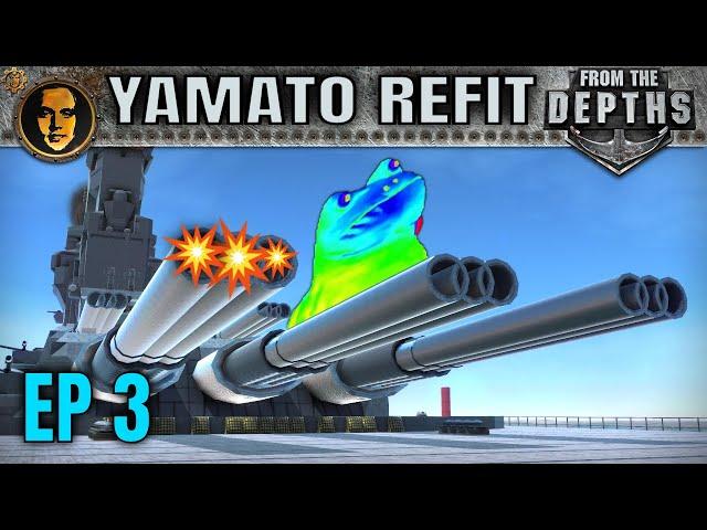 Fixing the CRAM Cannons (and stripping it) - From the Depths: Ultra Battleship Yamato Refit EP3