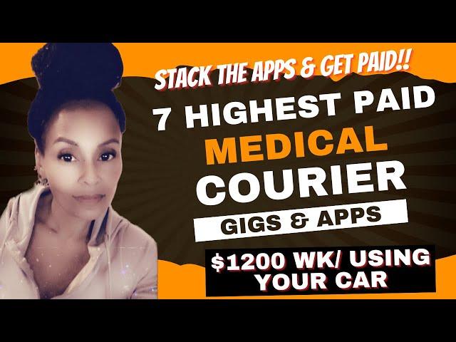 7 Highest-Paying Medical Courier Gigs & Apps You Need to Know About!