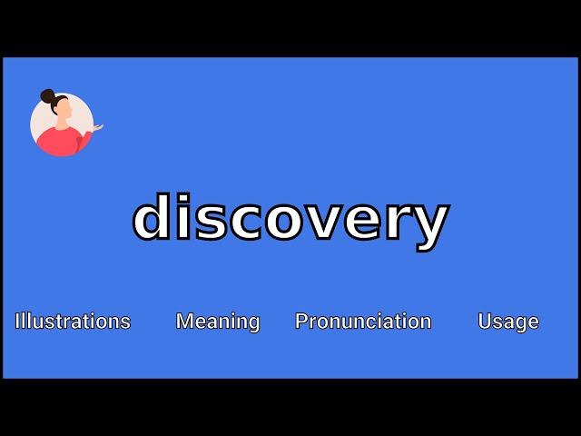 DISCOVERY - Meaning and Pronunciation