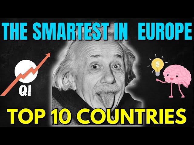 High IQ Nations: TOP 10 Smartest European Countries (the first will shock you)