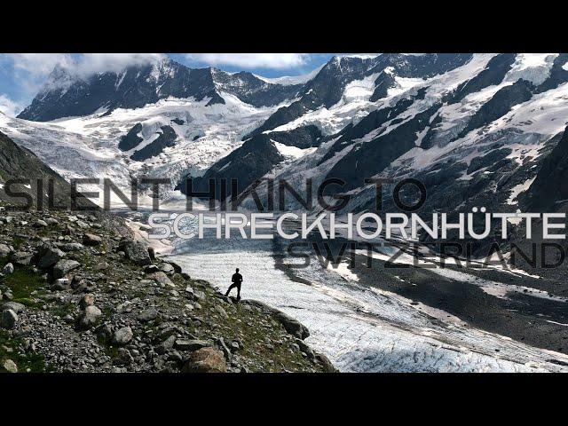 Silent Hiking - Schreckhornhütte, Switzerland (4k 60fps)