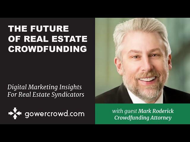The Future of Real Estate Crowdfunding | Mark Roderick - Flaster Greenberg