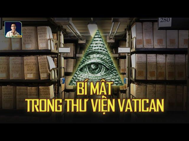 THƯ VIỆN VATICAN: NƠI BÍ ẨN VÀ CẤM KỴ NHẤT THẾ GIỚI ĐANG ẨN CHỨA ĐIỀU GÌ?