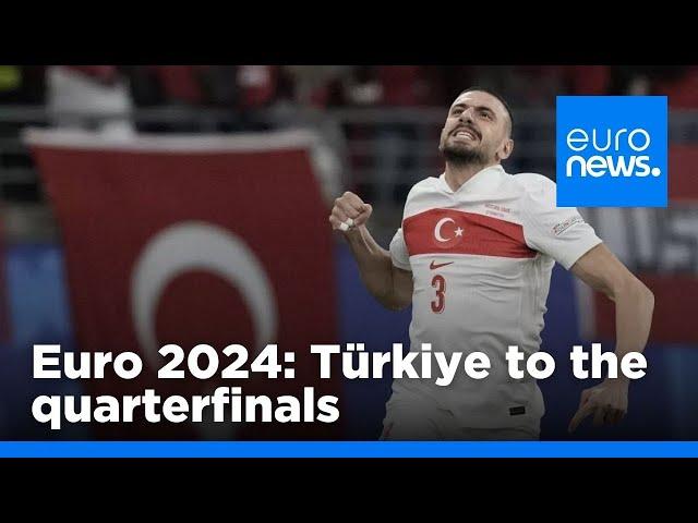 The latest from Euro 2024: The unstoppable Demiral leads Turkey to the quarterfinals | euronews 