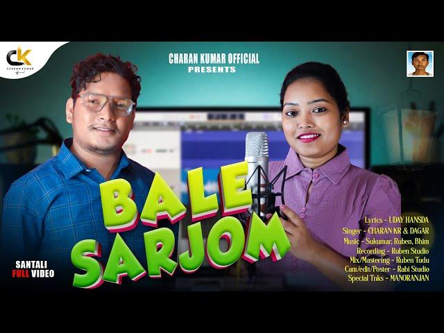 BALE SARJOM BAHA_NEW SANTALI STUDIO VERSION SONG_CHARAN & DAGAR_RUBEN STUDIO