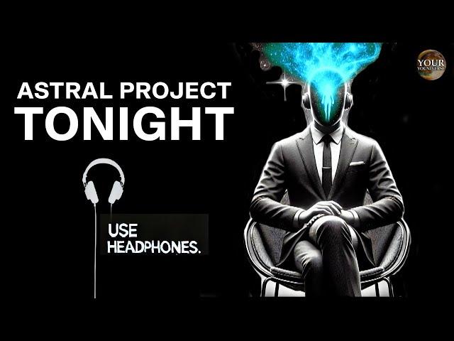 Astral Projection 3D Experience | THIS Will Transform Your Life Forever (Wear Headphones) | Hypnosis