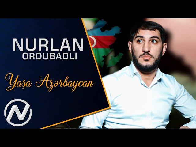 Nurlan Ordubadli - Yasa Azerbaycan 2020 (Official Audio)