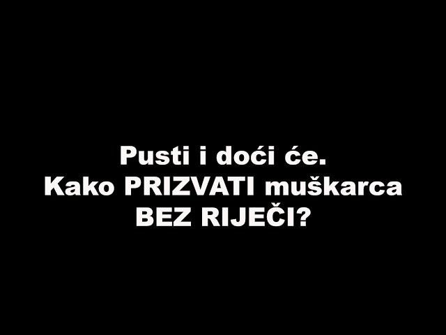 Pusti i doći će. Kako PRIZVATI muškarca BEZ RIJEČI?