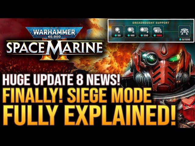 Warhammer 40K Space Marine 2 - FINALLY! Siege Mode Fully Explained! Huge Update 8 Info Drop!