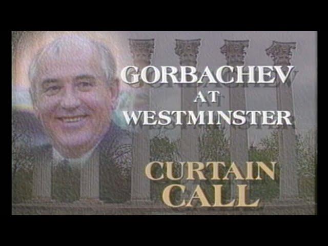 Gorbachev at Westminster: Curtain Call | 1992 Nine PBS Special