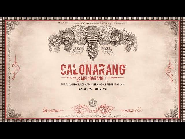 CALONARANG "MPU BARANG" PURA DALEM PACEKAN PENESTANAN, UBUD