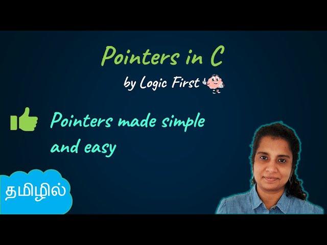 Pointers complete tutorial | Pointers in C in Tamil | Logic First Tamil