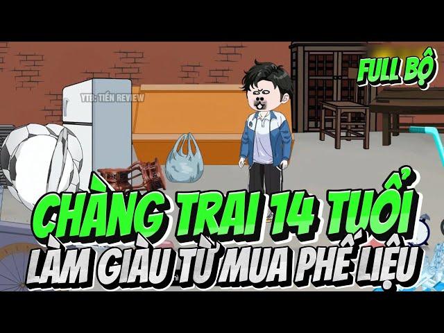 Chàng Trai 14 Tuổi Làm Giàu Từ Thu Mua Phế Liệu | Tiền Biết Tuốt