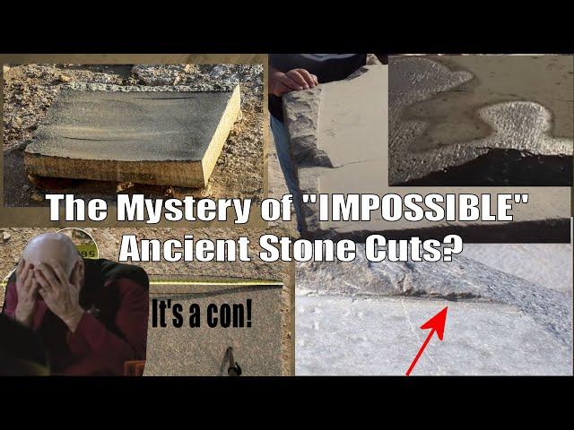 Stone Cutting: Reality Vs Lost Ancient High Technology Fantasy & Deceptions.