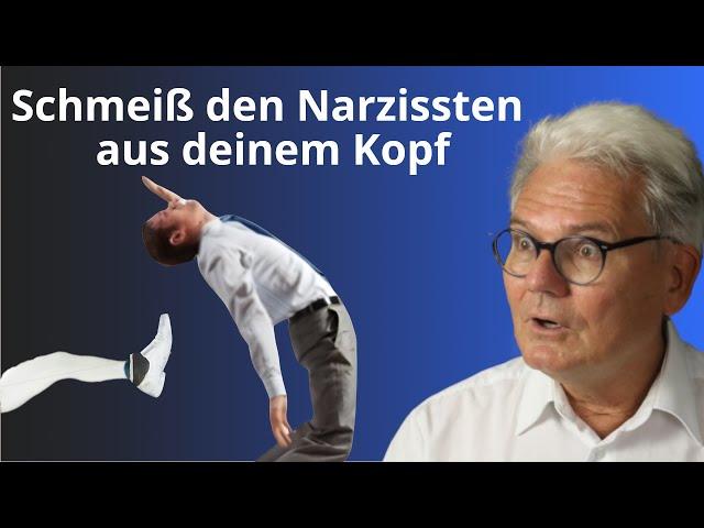 Den Narzissten aus dem Kopf kriegen. Mit wichtigen Tipps