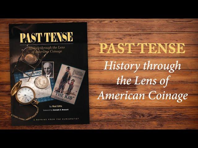 Past Tense - History through the Lense of American Coinage