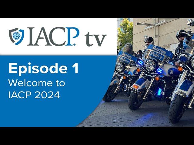 IACP TV Episode 1: Welcome to IACP 2024