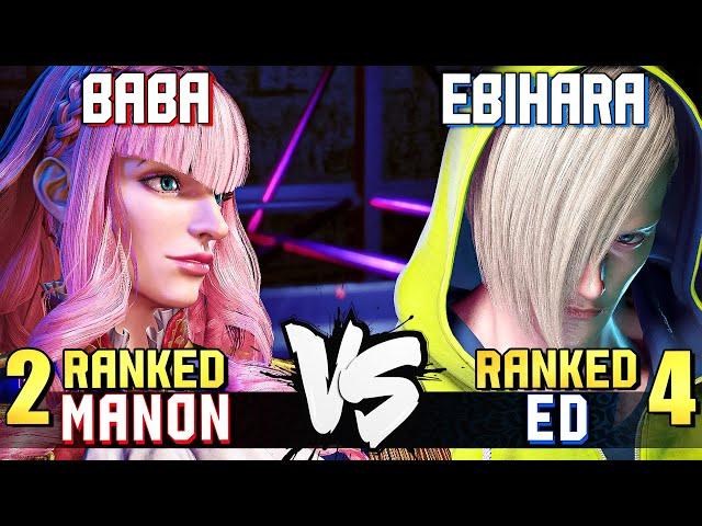 BaBaaaaa (#2 Ranked Manon) vs Ebihara (#4 Ranked ED) STREET FIGHTER 6 Showdown!