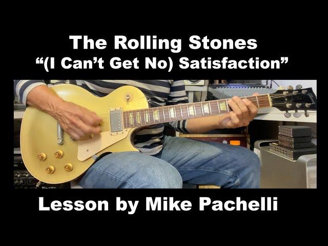 (I Can't Get No) Satisfaction LESSON by Mike Pachelli