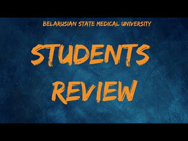 STUDENT REVIEW  4 - BELARUSIAN STATE MEDICAL UNIVERSITY - MINSK - BELARUS