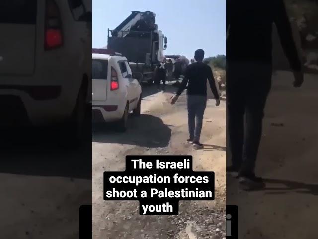 The Israeli occupation forces shoot a Palestinian youth near Al Khader town