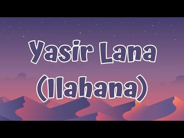 Yasir Lana (Ilahana) - Ai Khodijah (Lirik/Lyrics)