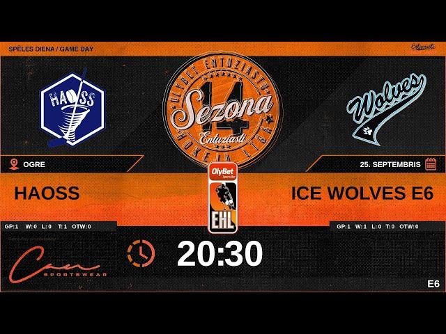 2024 09 25 | HAOSS (HA2) - ICE WOLVES E6 (WF3) | E6