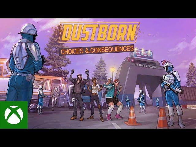 Dustborn - Choices & Consequences