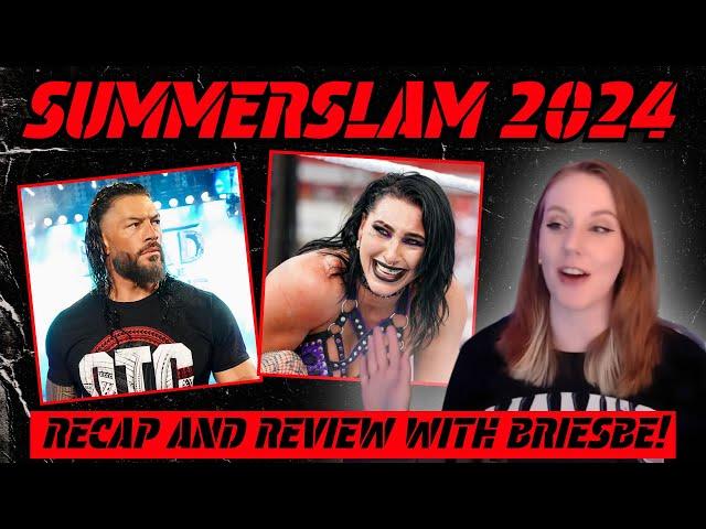 WWE SummerSlam Review with BRIESBE!