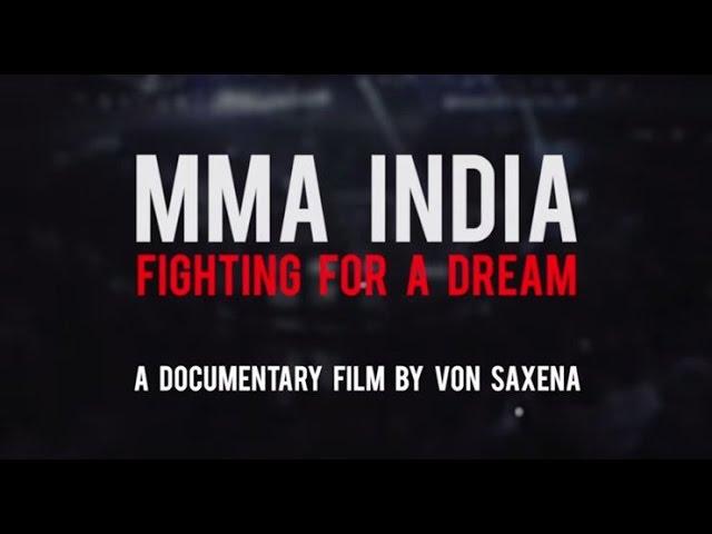 MMA INDIA - Fighting for a dream (Documentary Film)