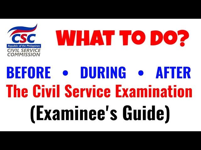 Civil Service Examination Guide - What to do BEFORE, DURING, and AFTER the examination