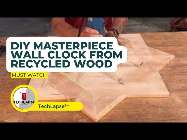 DIY Masterpiece Wall Clock from Recycled Wood pallet Build Lapse | TechLapse™