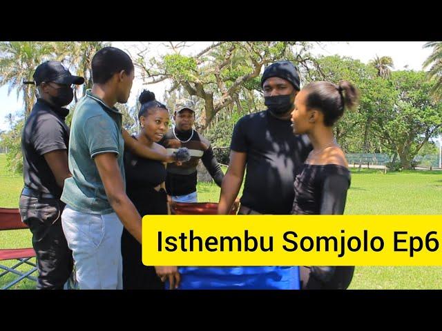 Isthembu Somjolo Ep6: Ukhulelise ngaphandle uzomazisa ngomunye