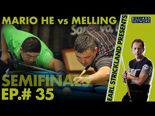 Chris MELLING vs Mario HE | Earl Strickland Presents! ep.#35 | European Championships - 8 BALL