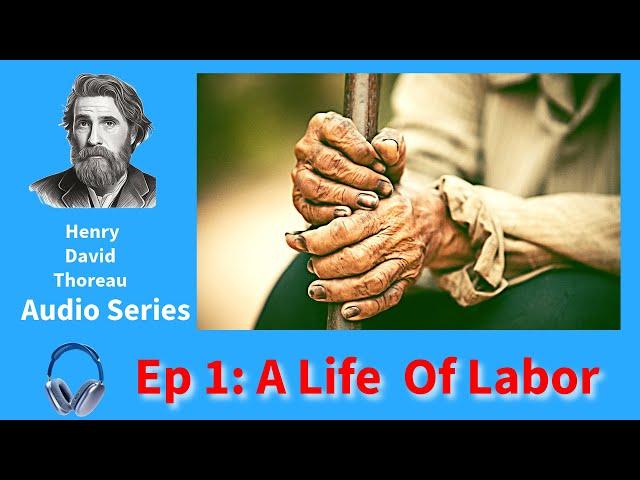 Episode 1 - Economy: A life Of Labor- Henry David Thoreau podcast @myz-audiobooks