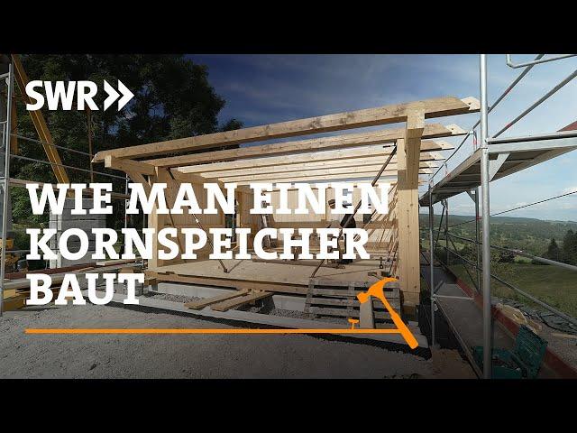 How carpenters build a traditional granary | SWR Craftsmanship