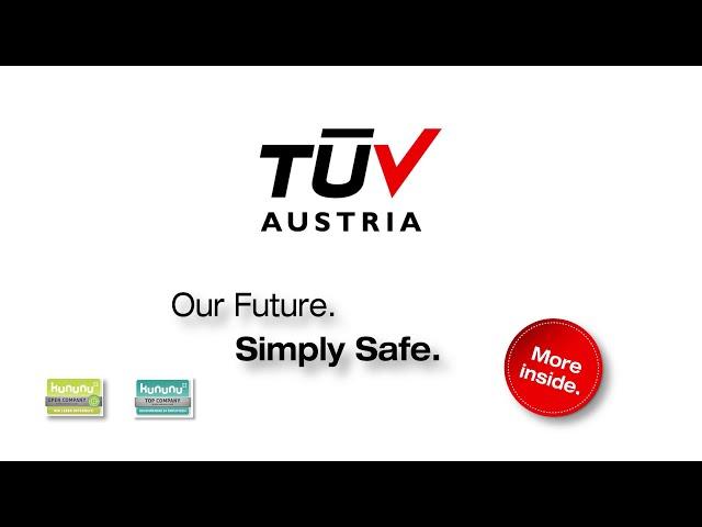 TÜV AUSTRIA Group. More Inside Facts, Figures, Safety and Security.