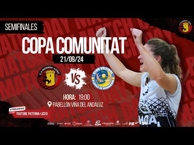 COPA COMUNITAT VALENCIANA / CV PATERNA LICEO - CV PLAYAS DE BENIDORM / SEMIFINAL