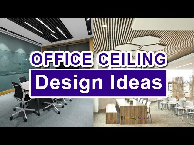 Office Ceiling Design Ideas | Blowing Ideas