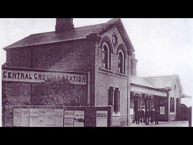 Croydon's Lost Station: Central Croydon