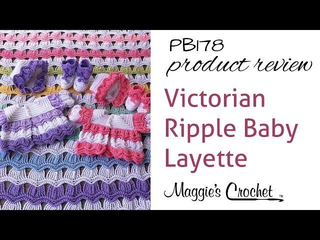 Victorian Ripple Baby Layette Crochet Pattern Product Review PB178