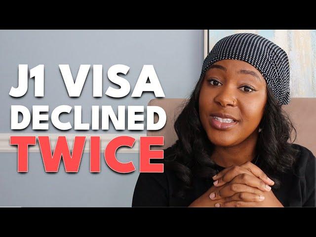 Her J1 visa got declined TWICE - Avoid this!!