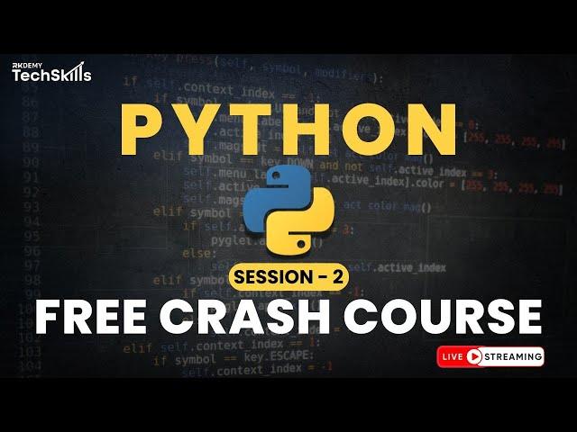 SESSION - 2 | FREE PYTHON CRASH COURSE | RKDEMY | RKDEMY TECHSKILLS      #rkdemy #pythoncrashcourse