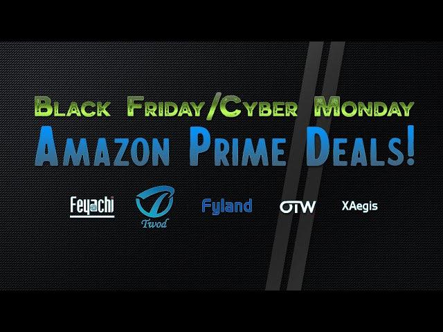 Amazon Prime Deals for Black Friday/Cyber Monday 2019!