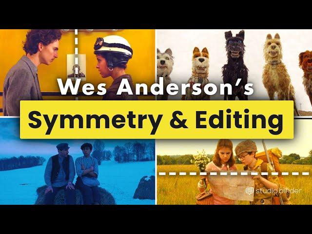 Wes Anderson Symmetry & Editing Techniques — 3 Ways Anderson Balances his Edits