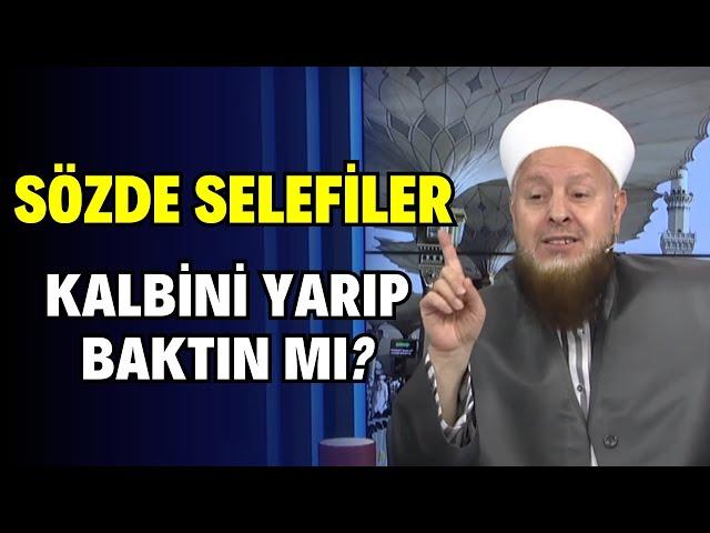 GÜNÜMÜZDEKİ ÇAKMA SELEFİLER | Ben Müslümanım Diyene Kafir Denmez! Kalbini Yarıp Baktın MI?