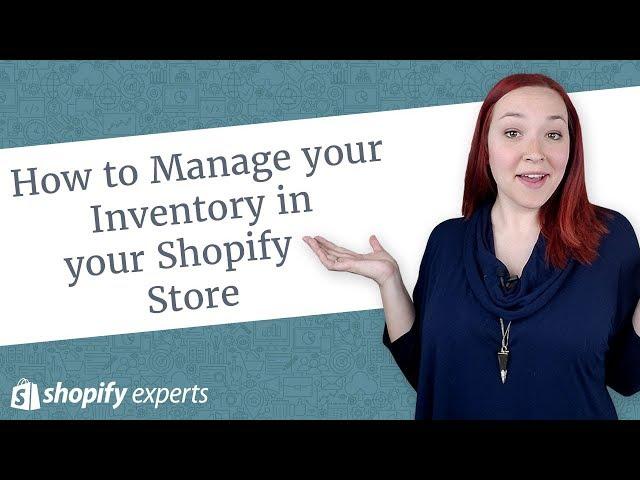 How to Manage your Inventory in your Shopify Store